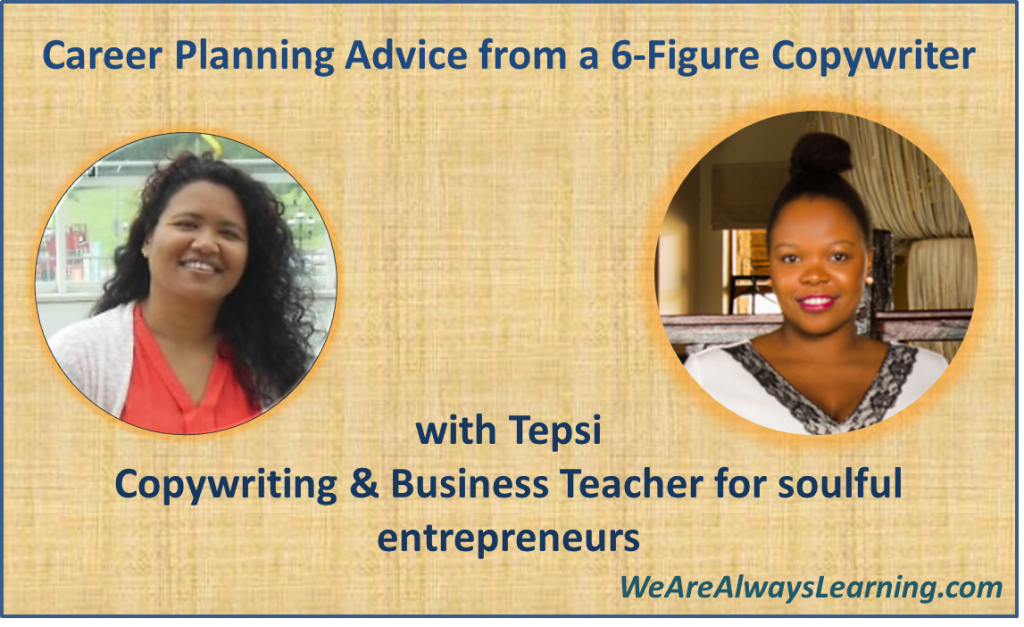 How do you Thrive in a Volatile Economy? Career and Life Advice from a 6-Figure Copywriter and Business Coach, Tepsii